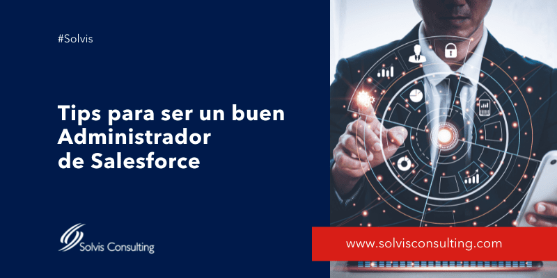 Consideraciones para Administradores de Salesforce